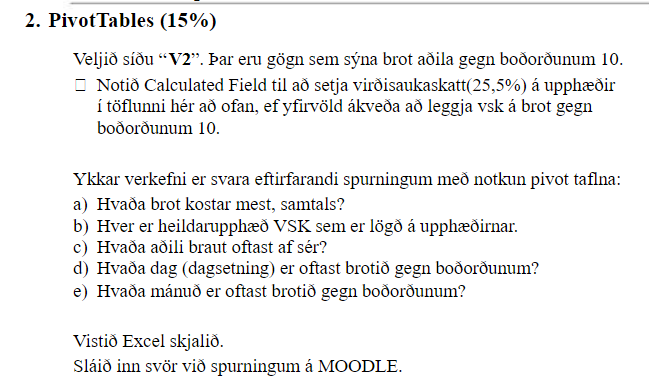 Question 1 a) PMT: John and Gunnar intend to buy