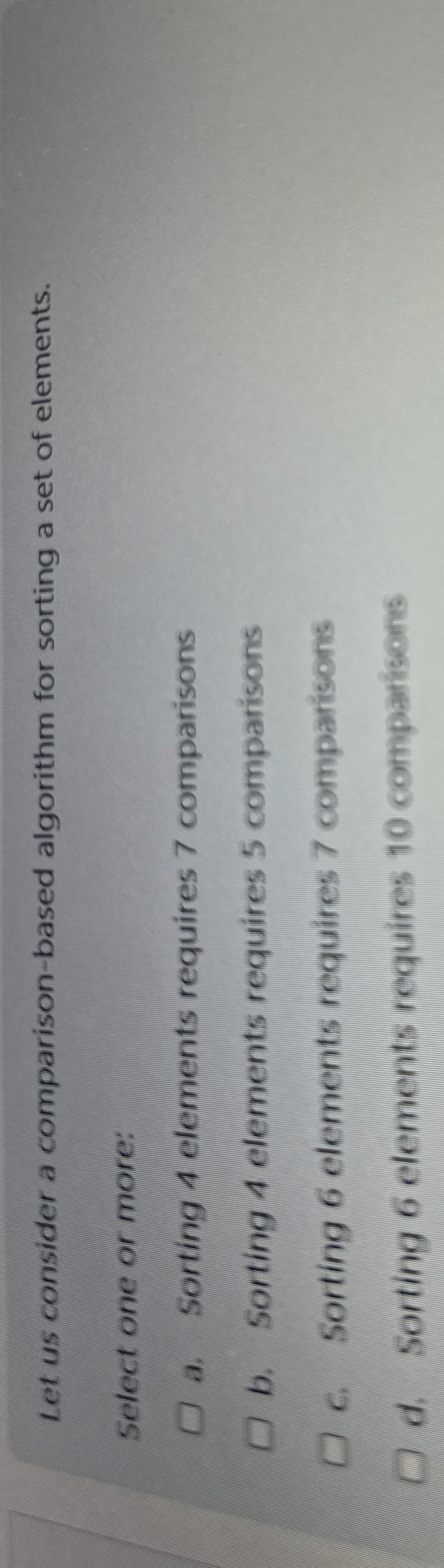 Let us consider a comparison - based algorithm