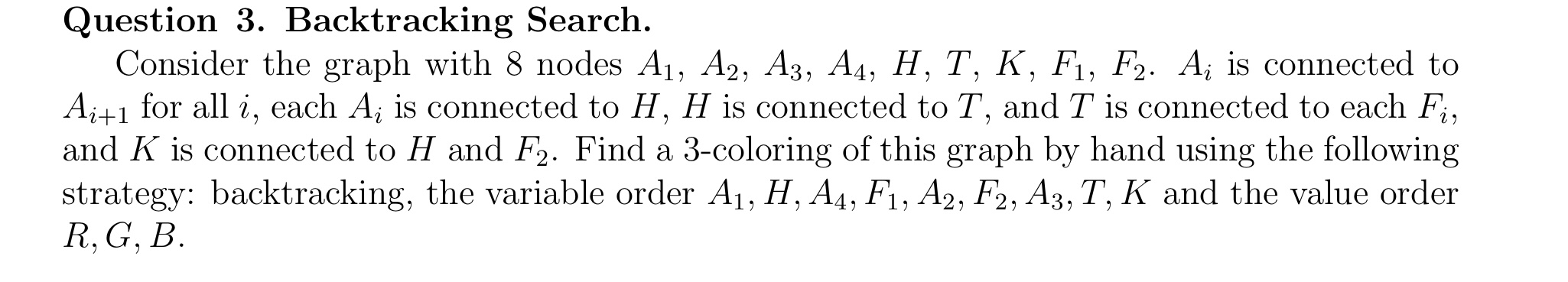 Question 3 . Backtracking Search. Consider the