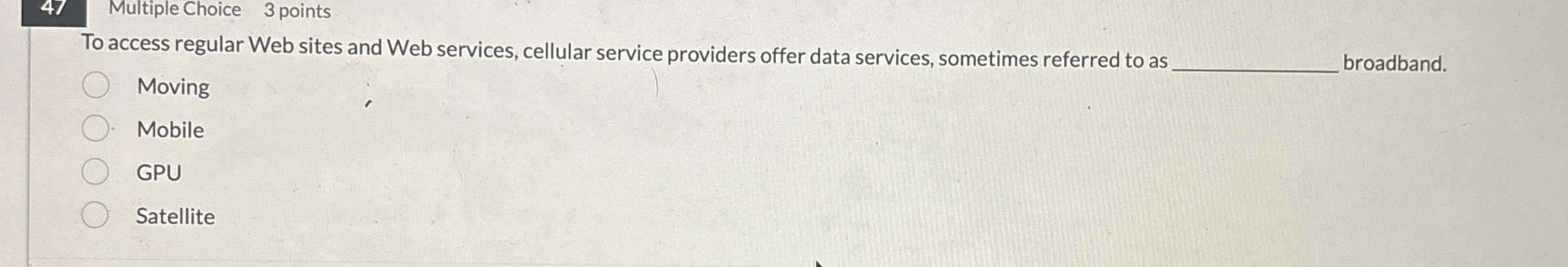 4 7 Multiple Choice 3 points To access regular
