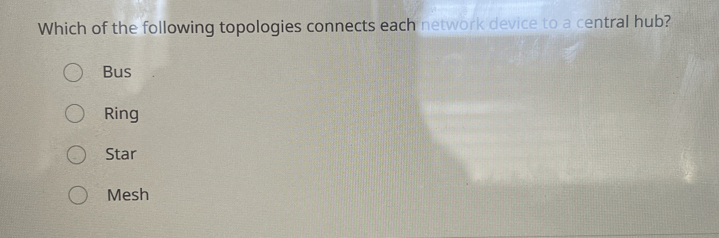 Which of the following topologies connects each
