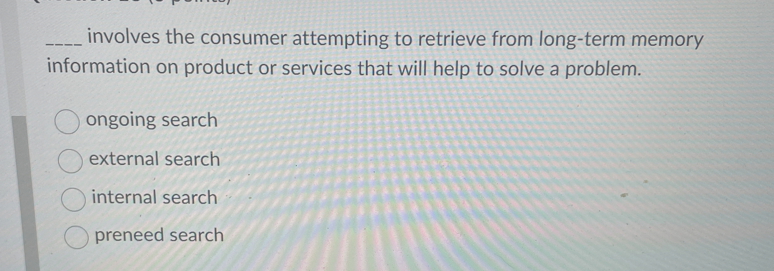 involves the consumer attempting to retrieve from