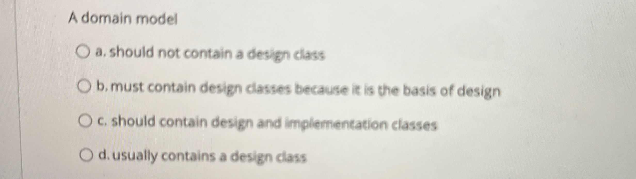 A domain model a . should not contain a design