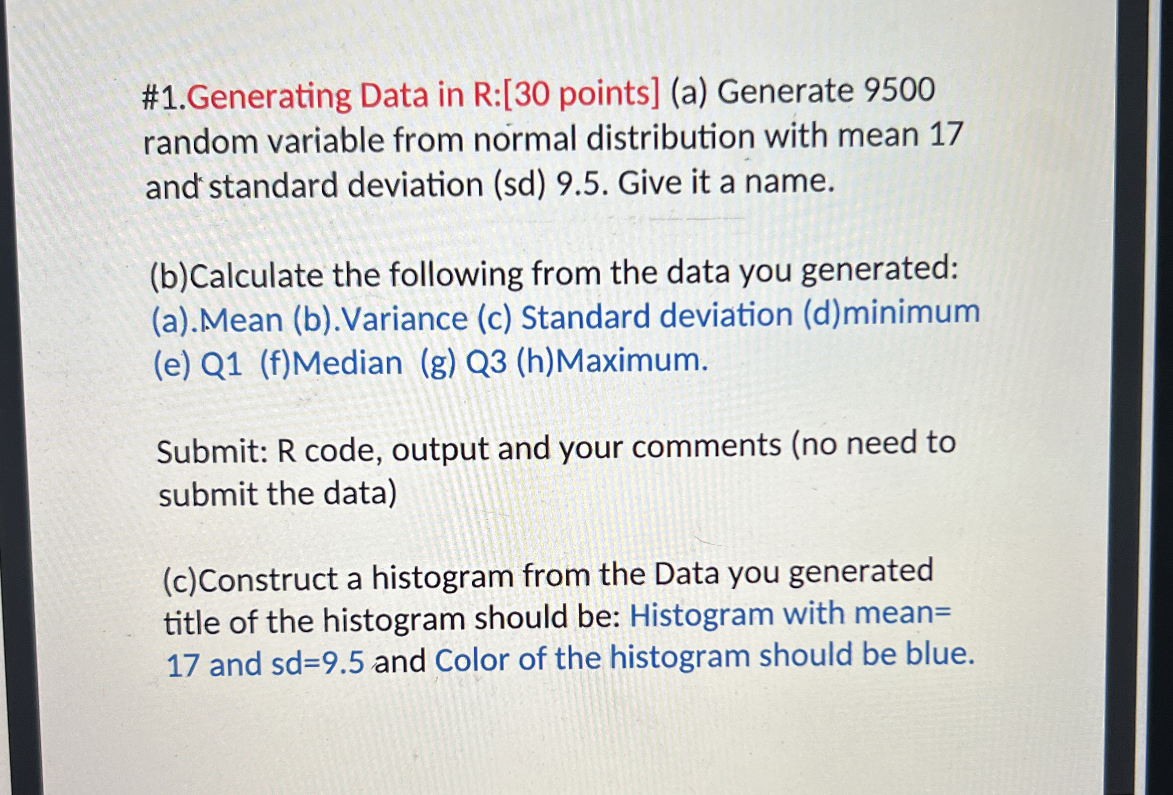 # 1 . Generating Data in R: [ 3 0 points ] ( a )