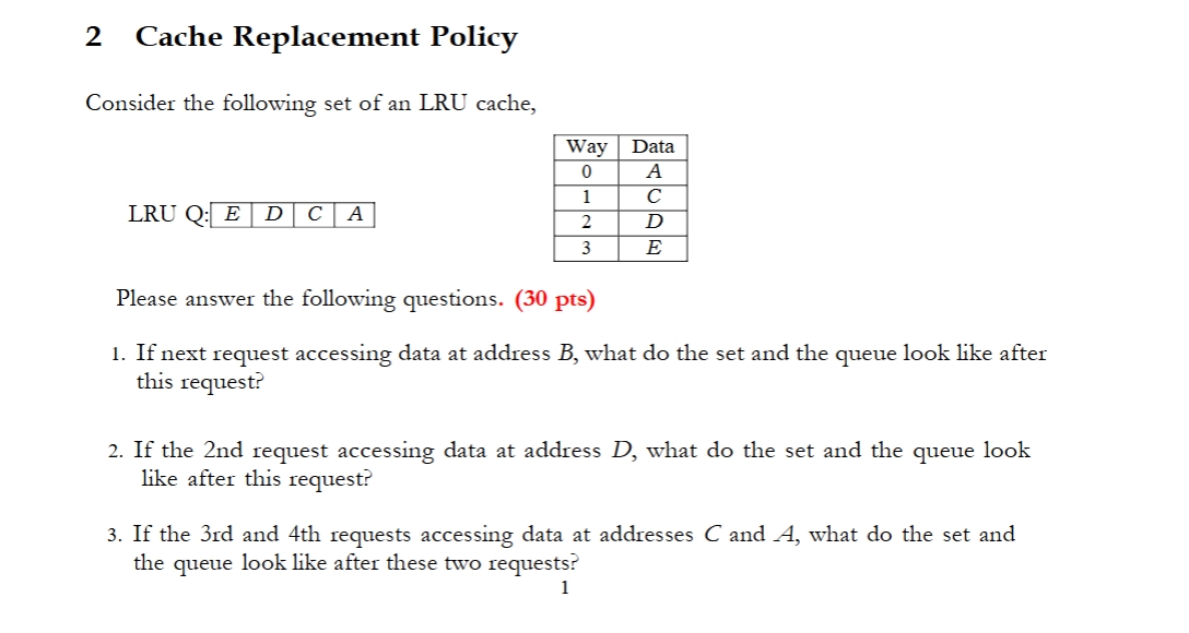 2 Cache Replacement Policy Consider the following
