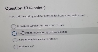 Question 1 3 ( 4 points ) How did the coding of