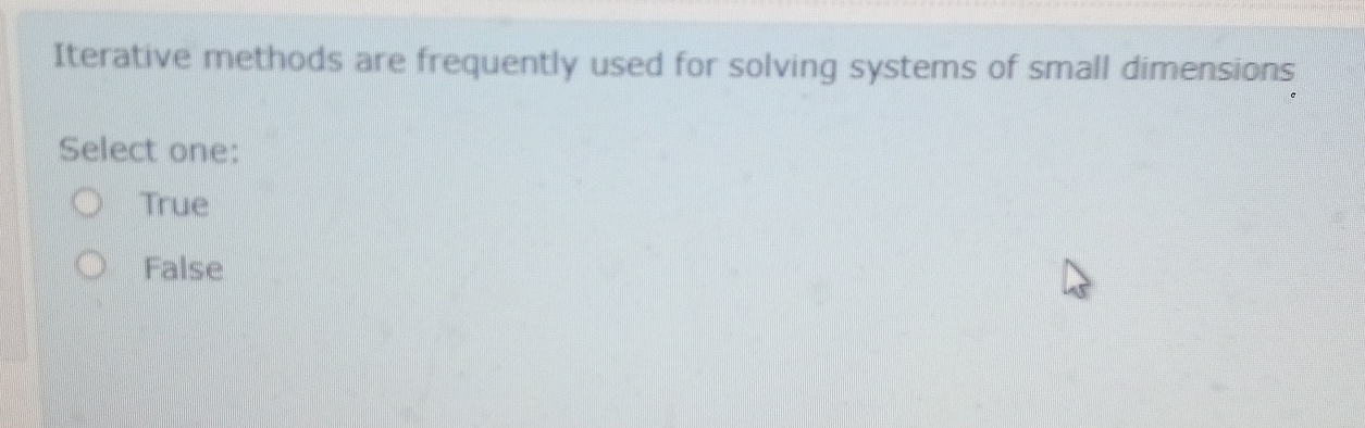 Iterative methods are frequently used for solving
