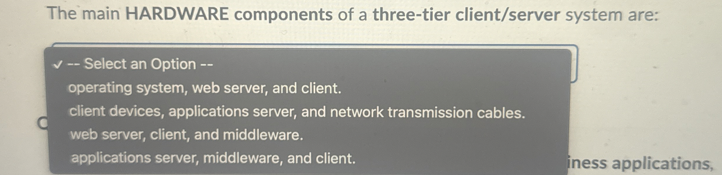 The main HARDWARE components of a three - tier