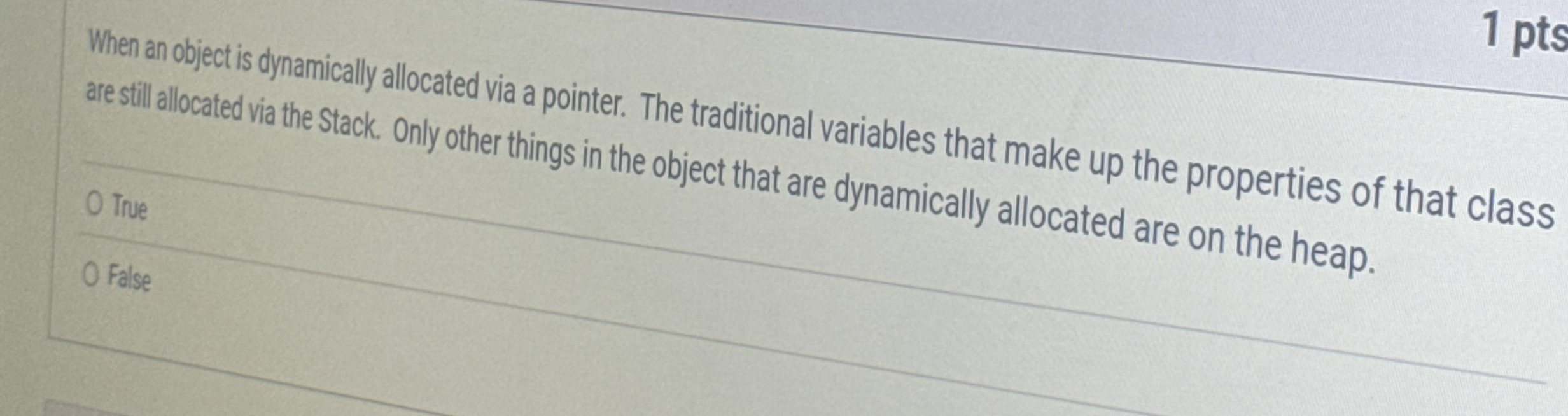 When an object is dynamically allocated via a