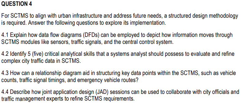 QUESTION 4 For SCTMS to align with urban