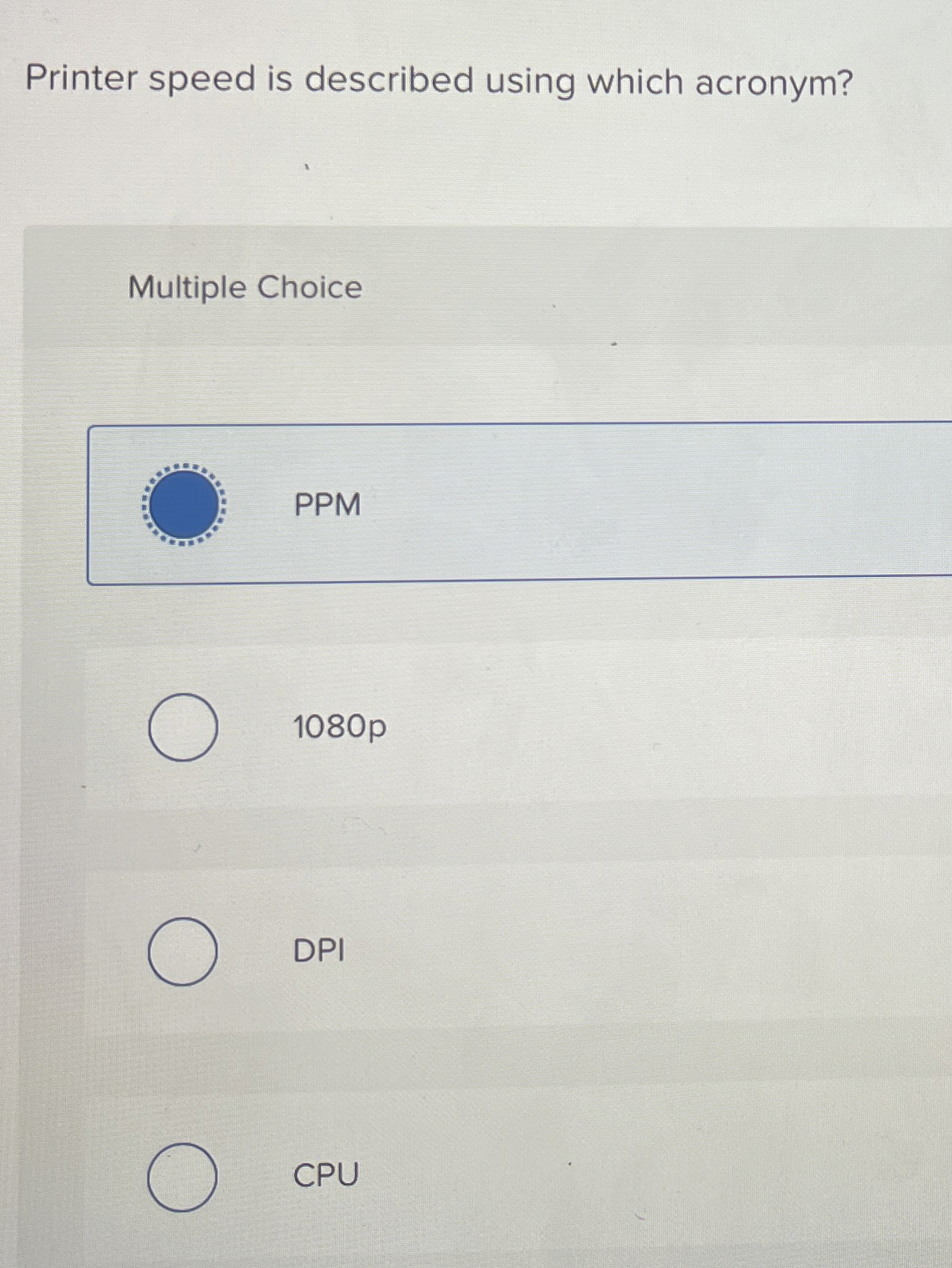 Printer speed is described using which acronym?