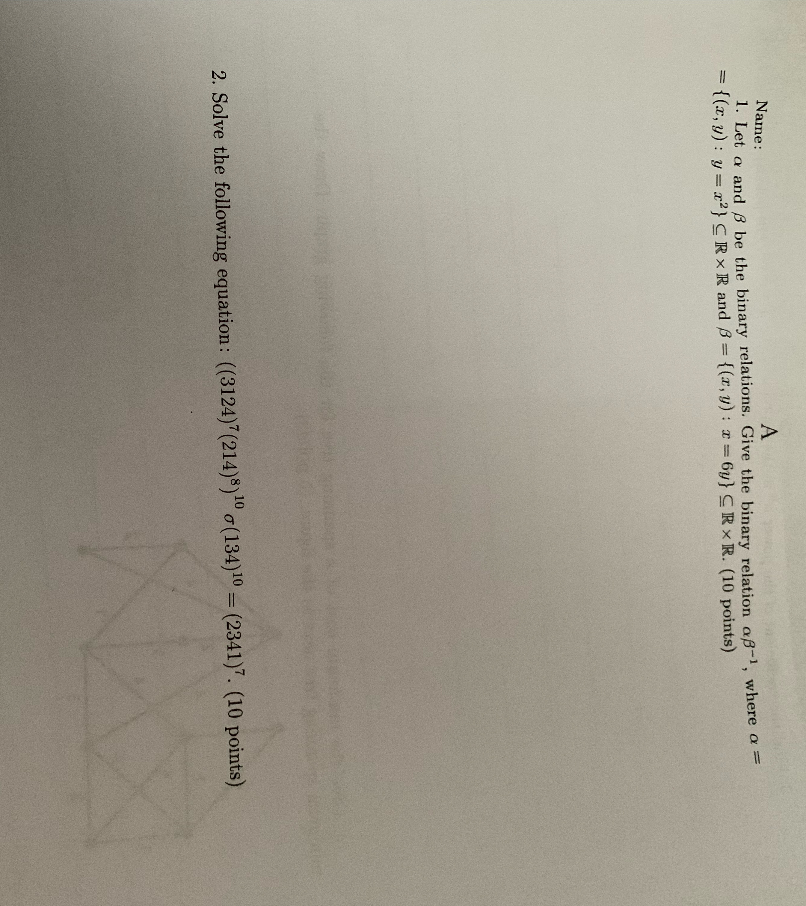 Name: A Let and be the binary relations. Give the