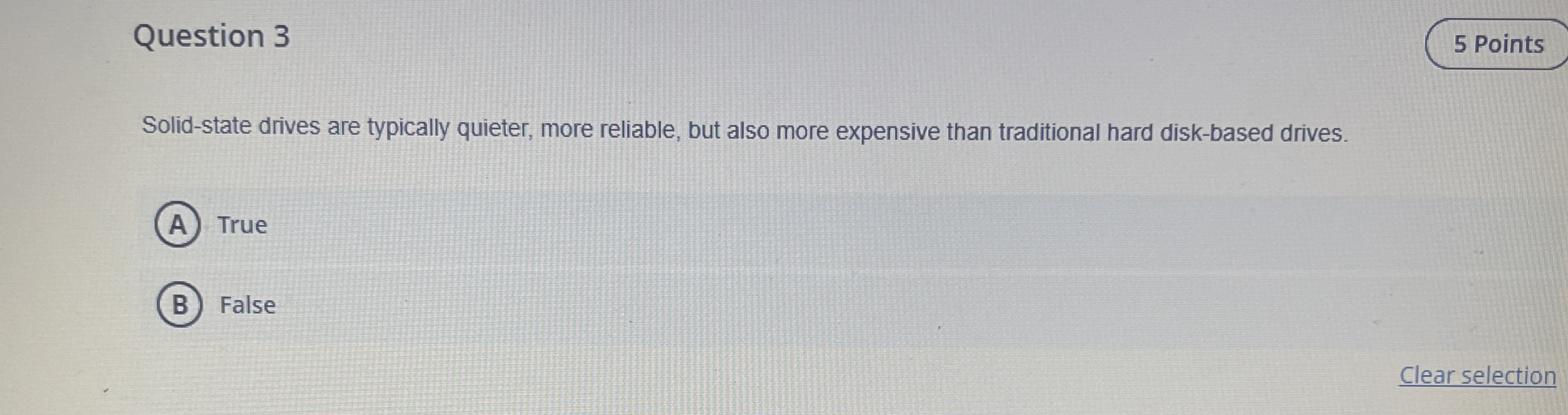 Question 3 Solid - state drives are typically