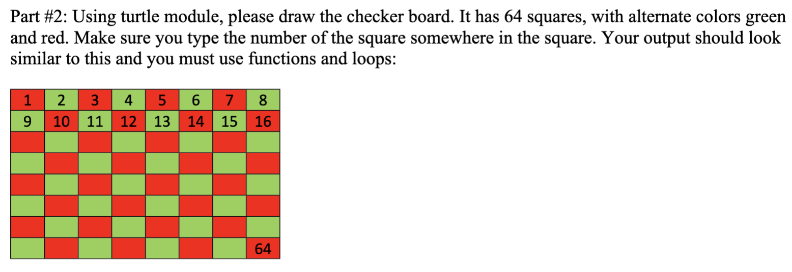 Part # 2 : Using turtle module, please draw the