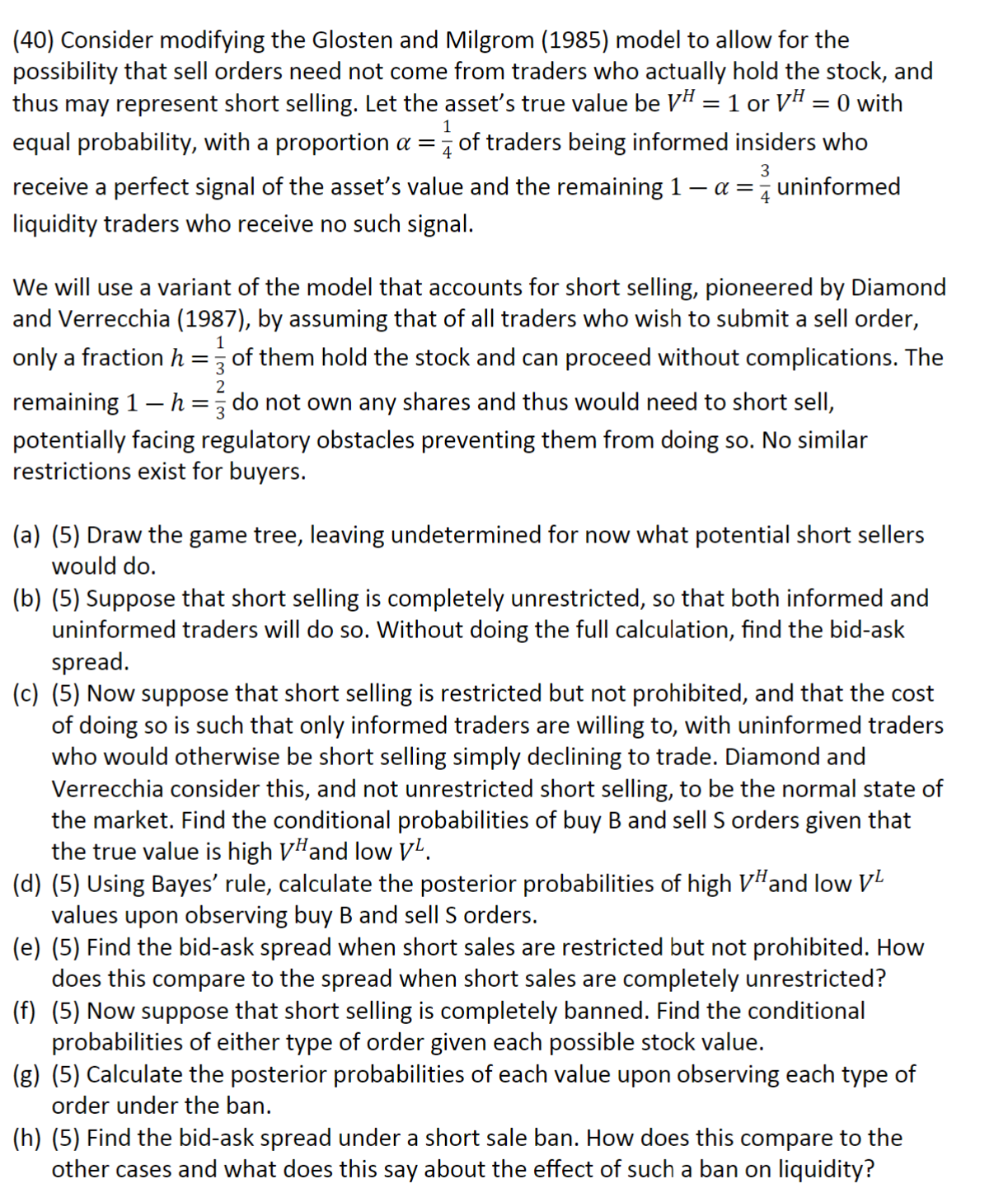 (40) Consider modifying the Glosten and Milgrom