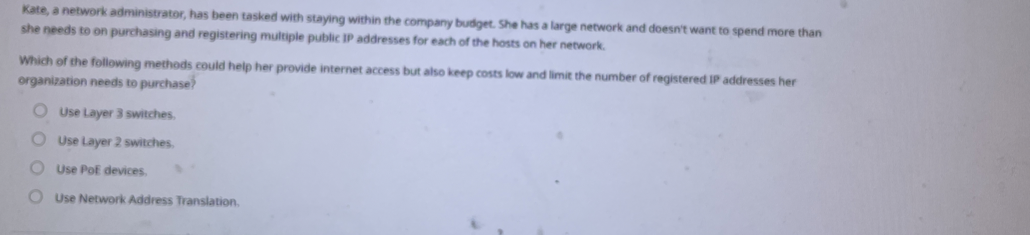Kate, a network administrator, has been tasked