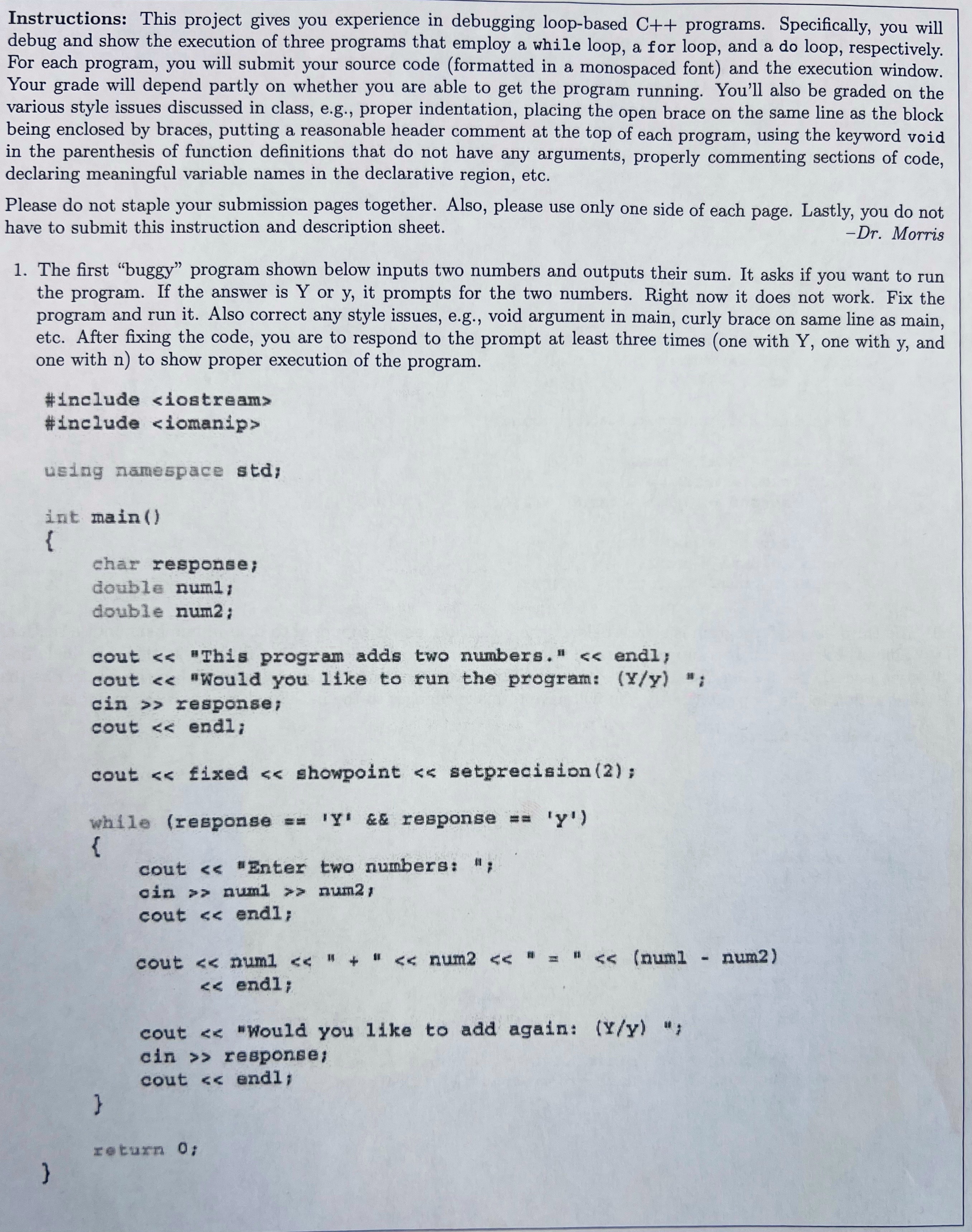 Please help me find the errors in this C + + code