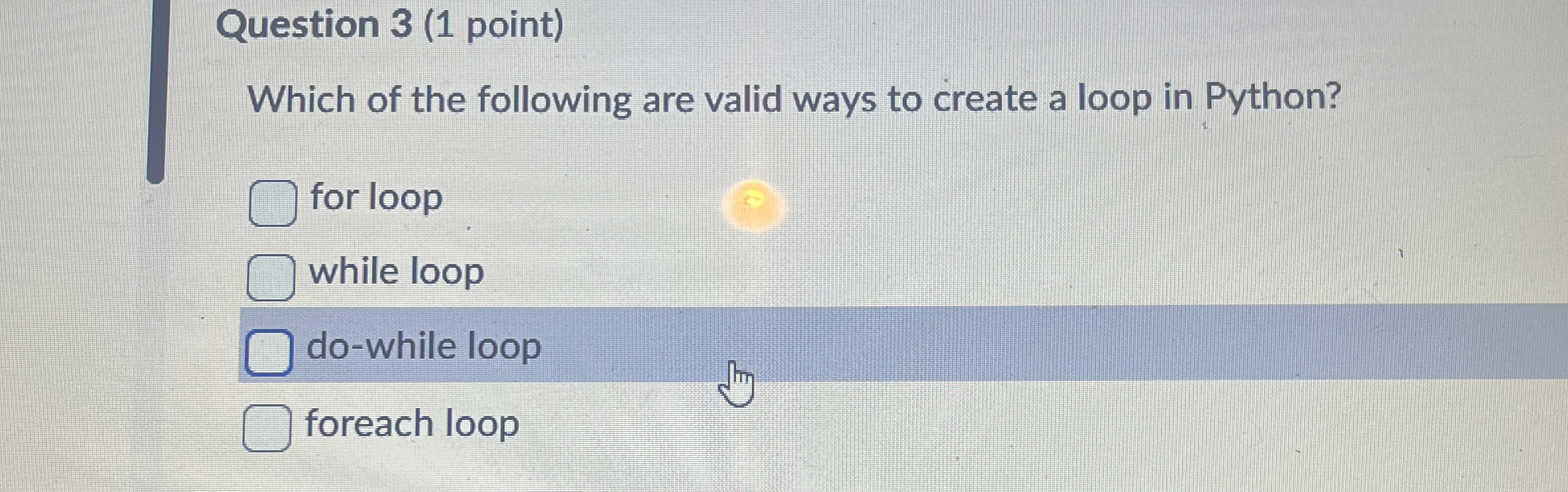 Question 3 ( 1 point ) Which of the following are