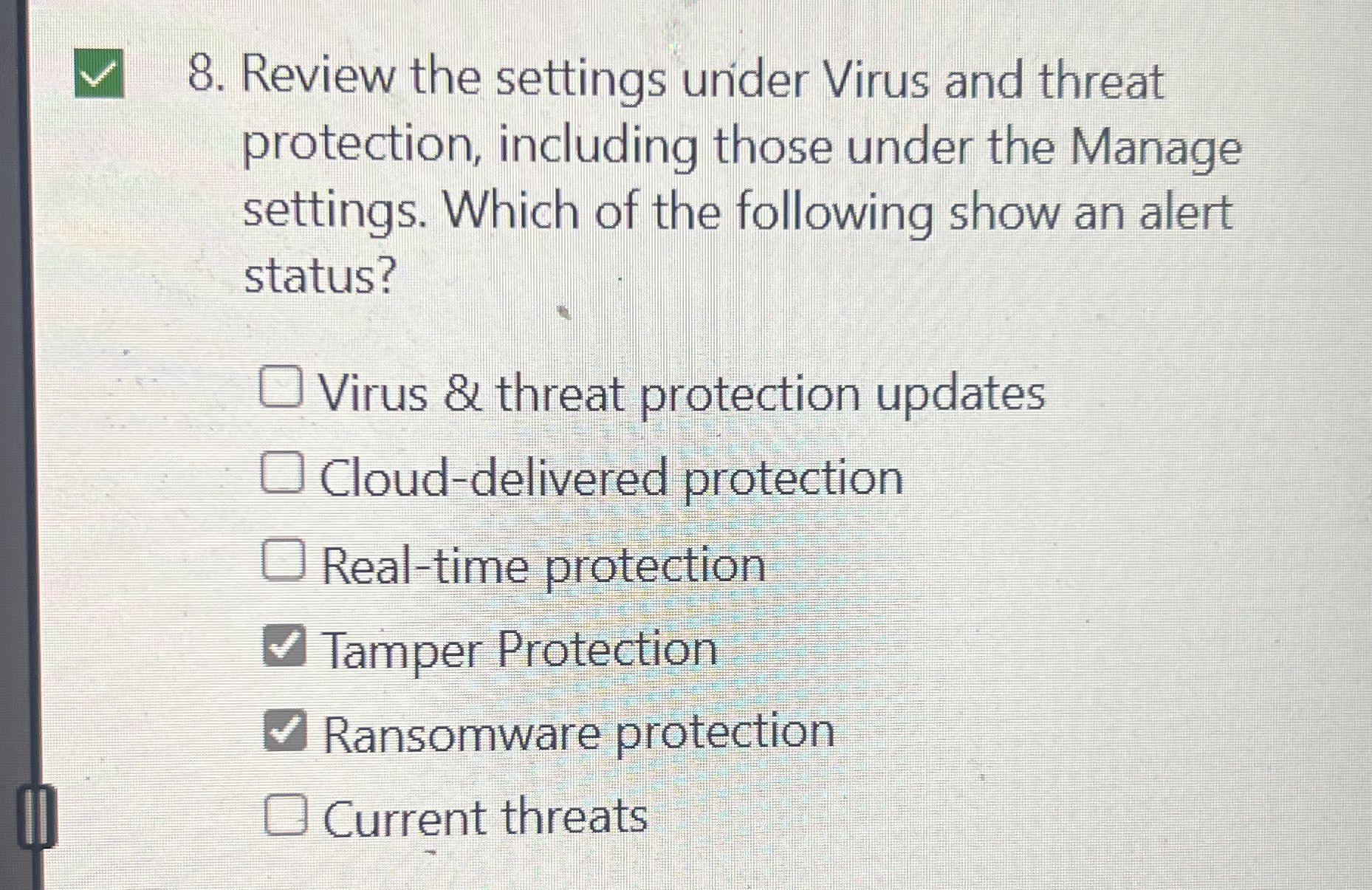 Review the settings under Virus and threat