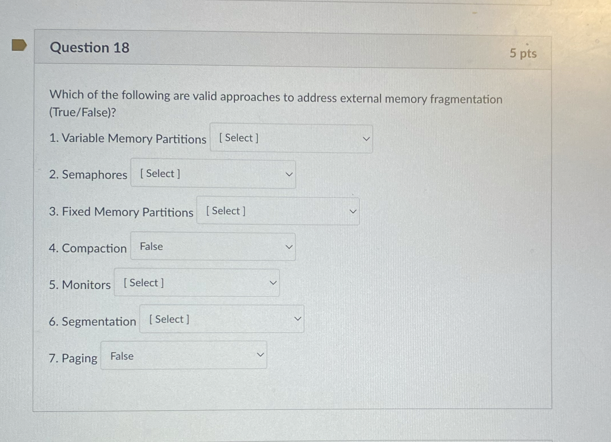 Question 1 8 5 pts Which of the following are