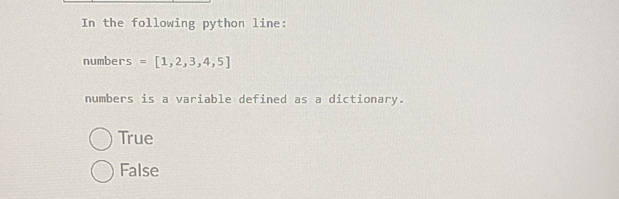 In the following python line: numbers = [ 1 , 2 ,
