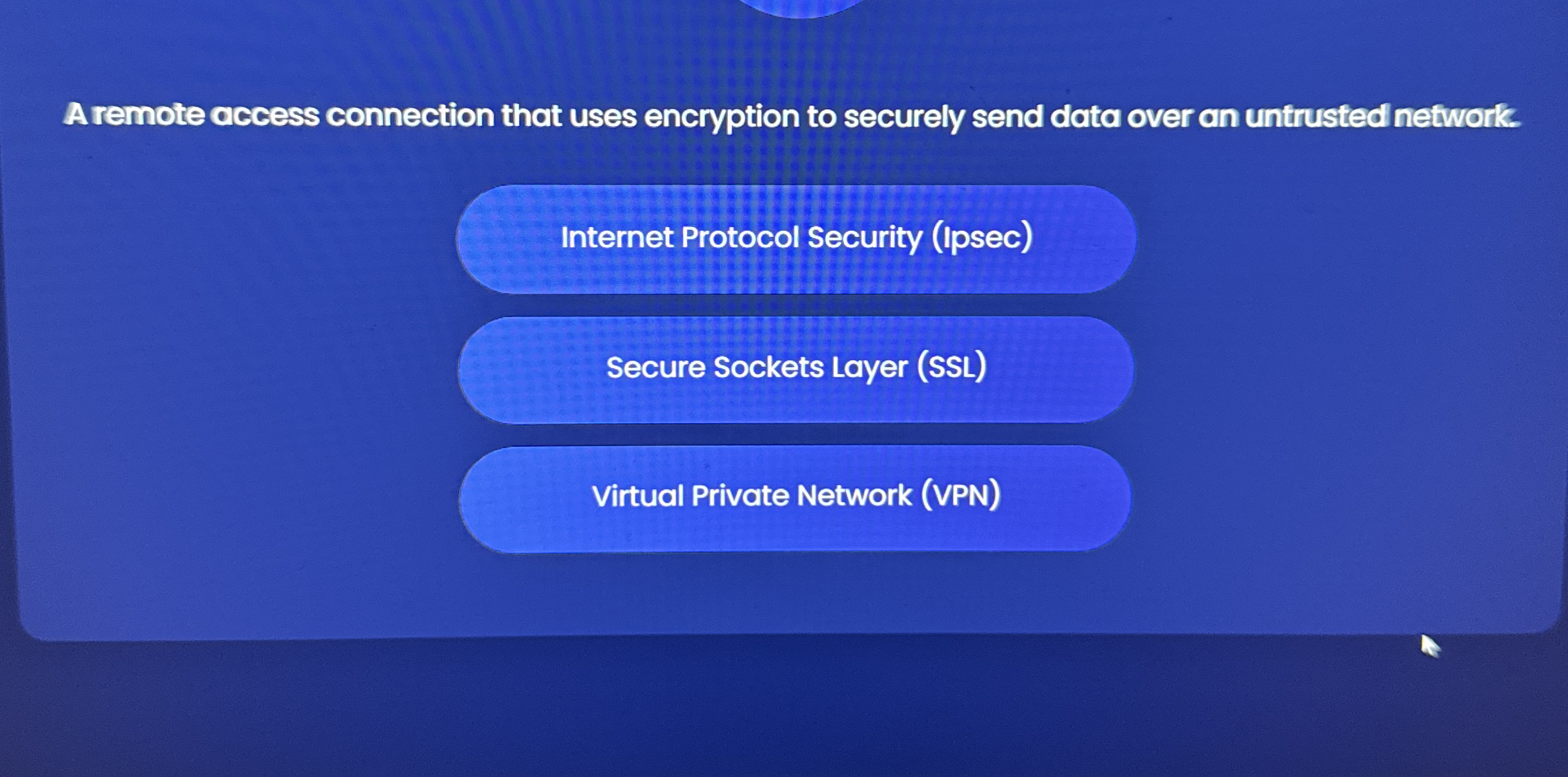 A remote access connection that uses encryption