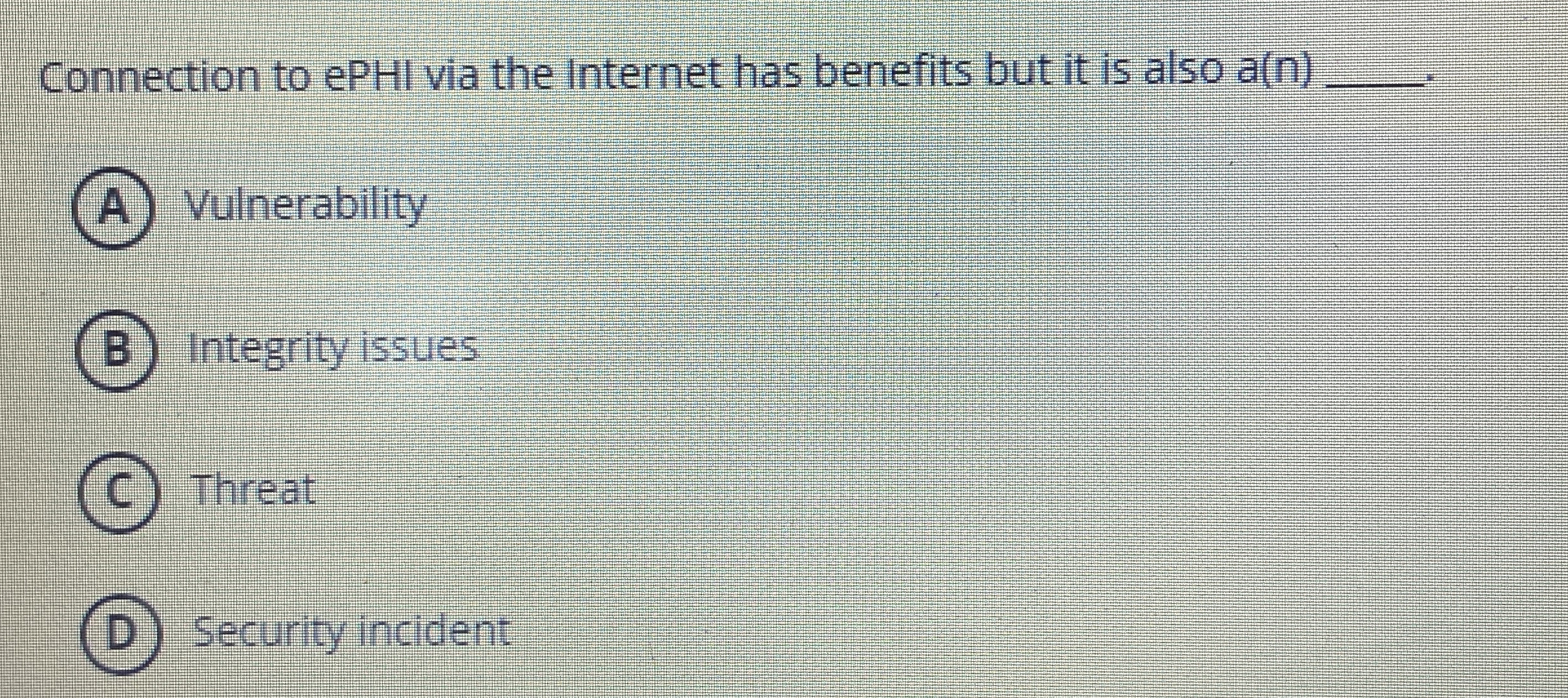 Connection to ePHI via the Internet has benefits