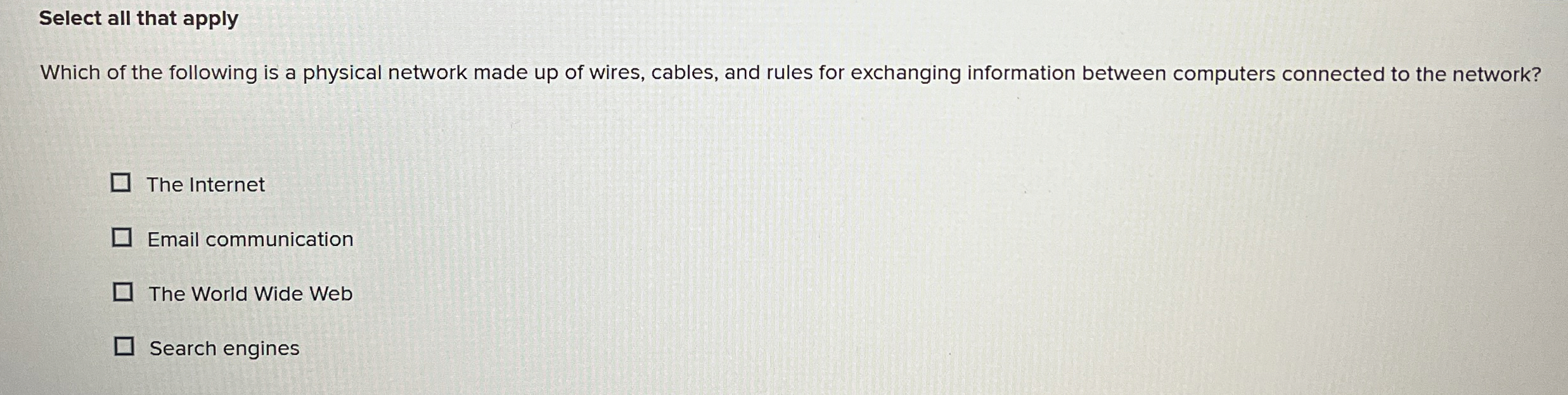 Select all that apply Which of the following is a