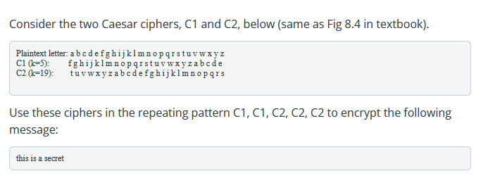 Consider the two Caesar ciphers, C 1 and C 2 ,