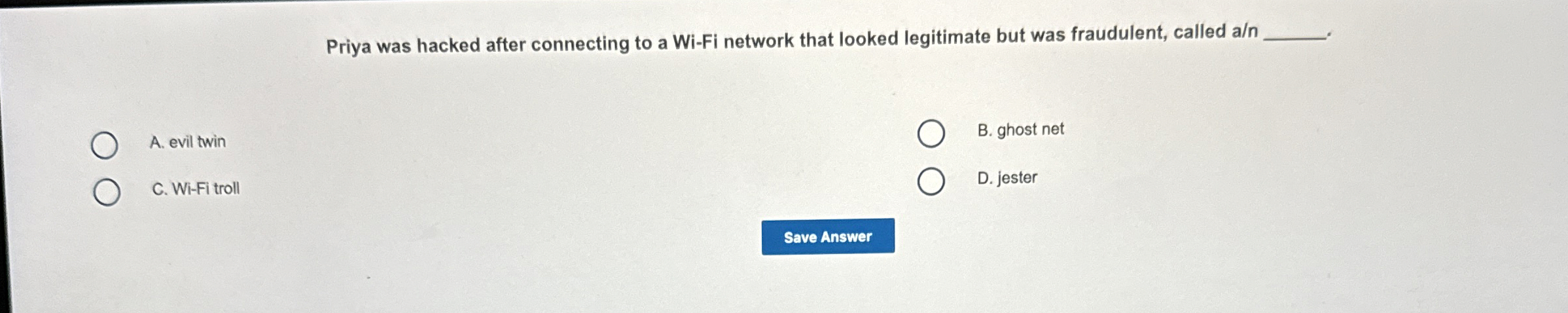 Priya was hacked after connecting to a Wi - Fi