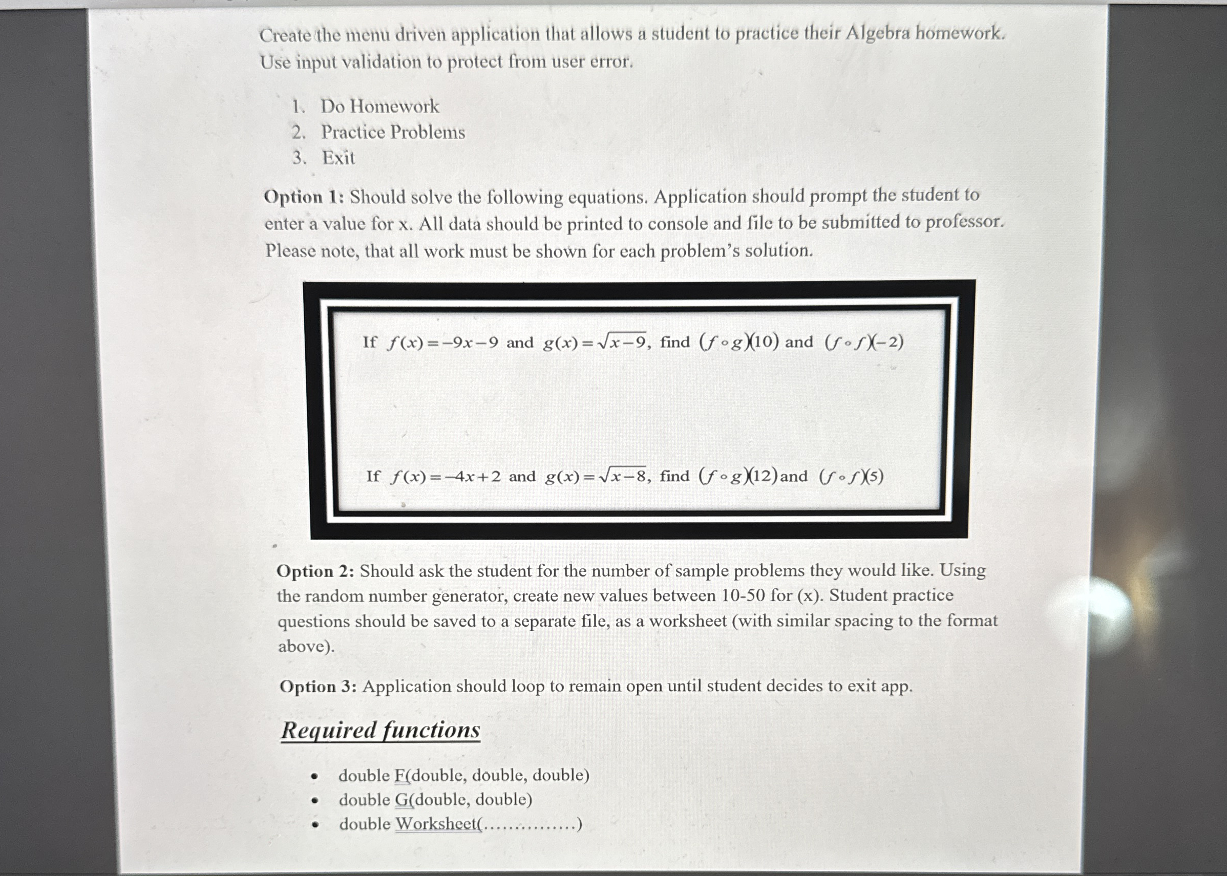 Create the menu driven application that allows a
