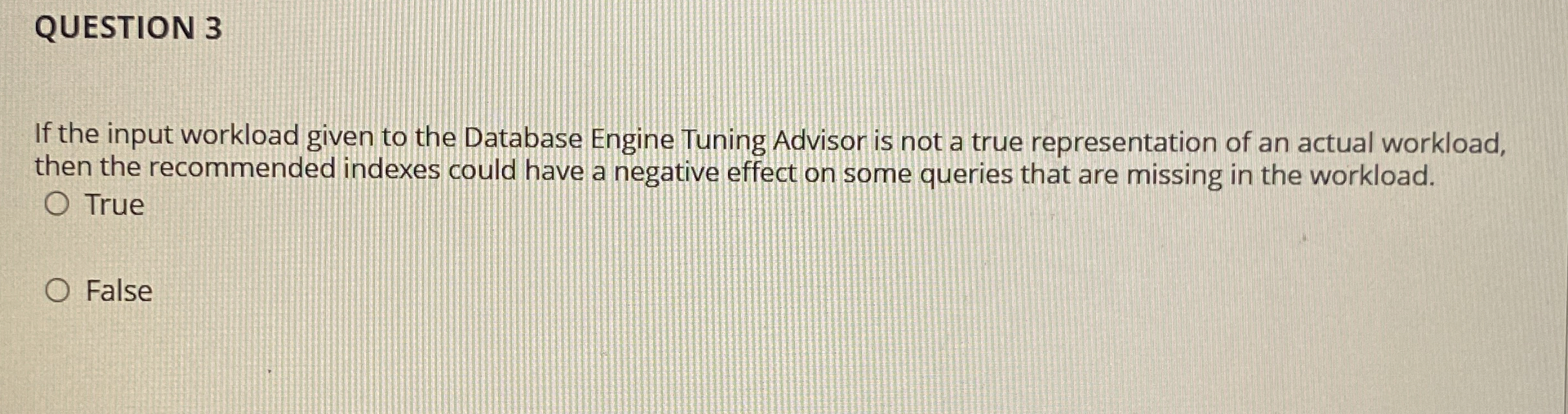 QUESTION 3 If the input workload given to the