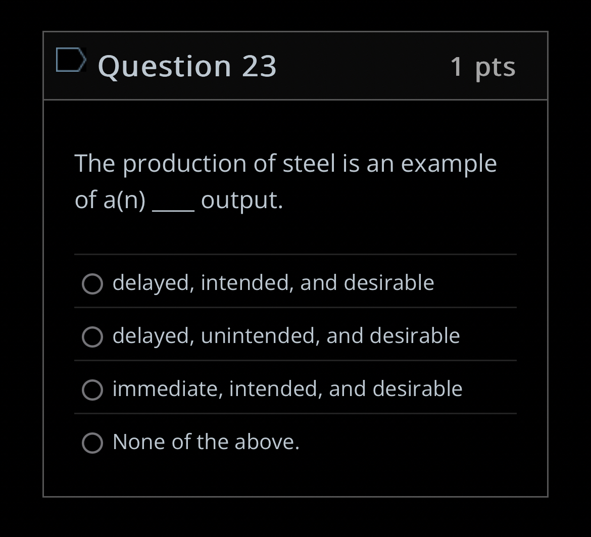 Question 2 3 1 pts The production of steel is an