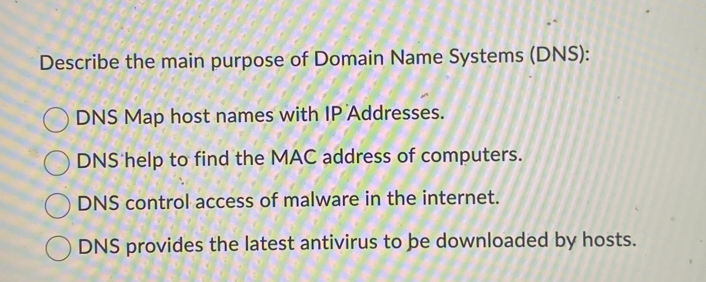 Describe the main purpose of Domain Name Systems