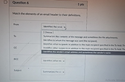 Question 6 1 pts Match the elements of an email