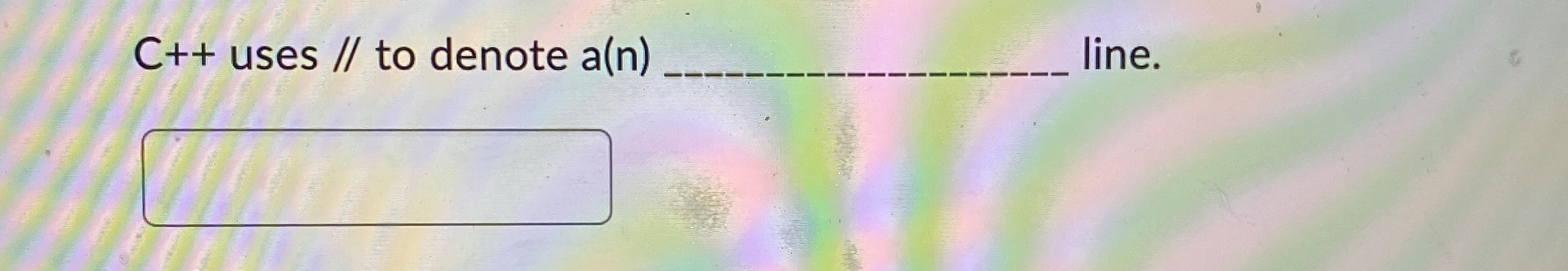 C + + uses / / to denote a ( n ) q , line.