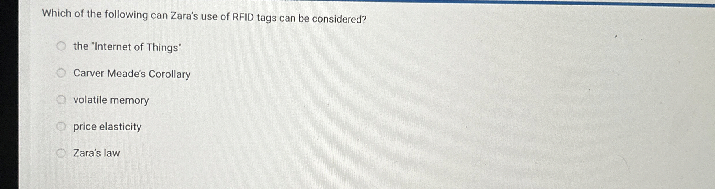 Which of the following can Zara's use of RFID