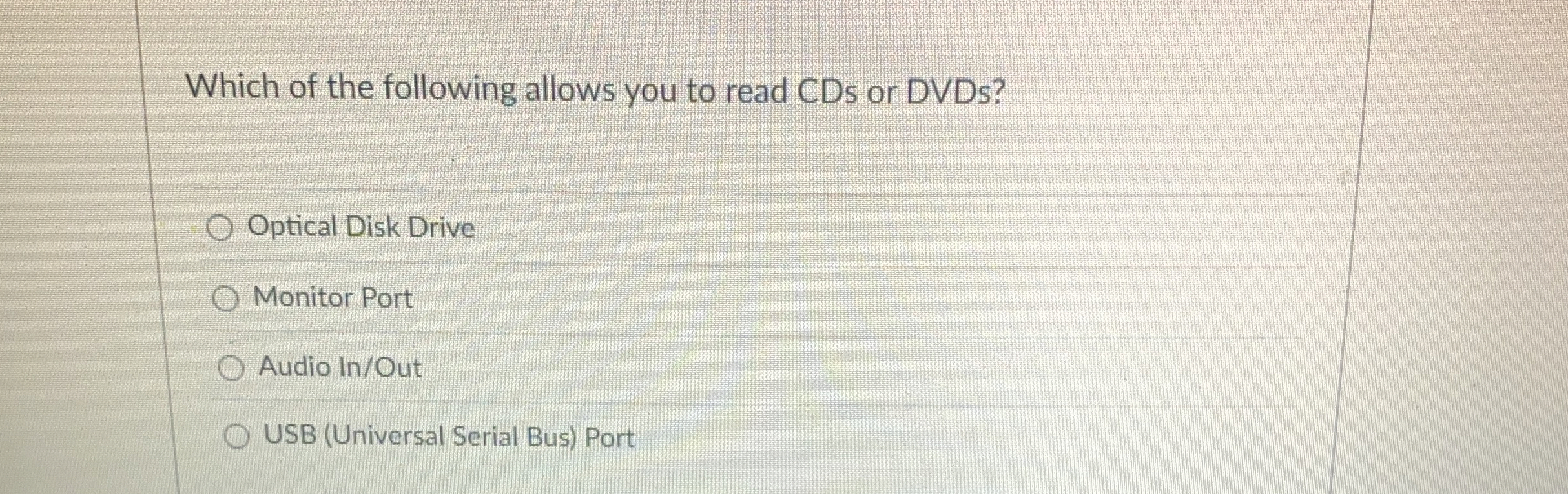 Which of the following allows you to read CDs or