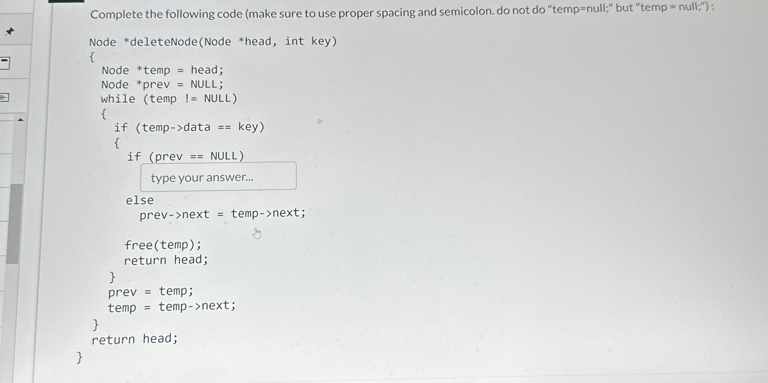 Complete the following code ( make sure to use