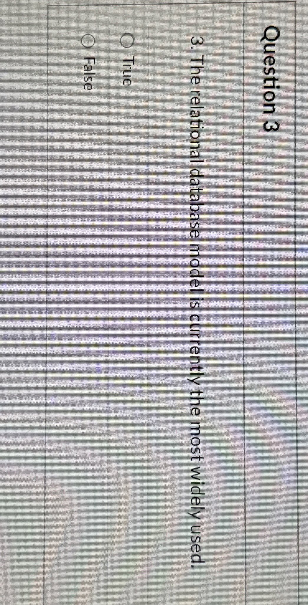 Question 3 3 . The relational database model is
