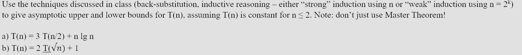 Use the techniques discussed in class ( back -