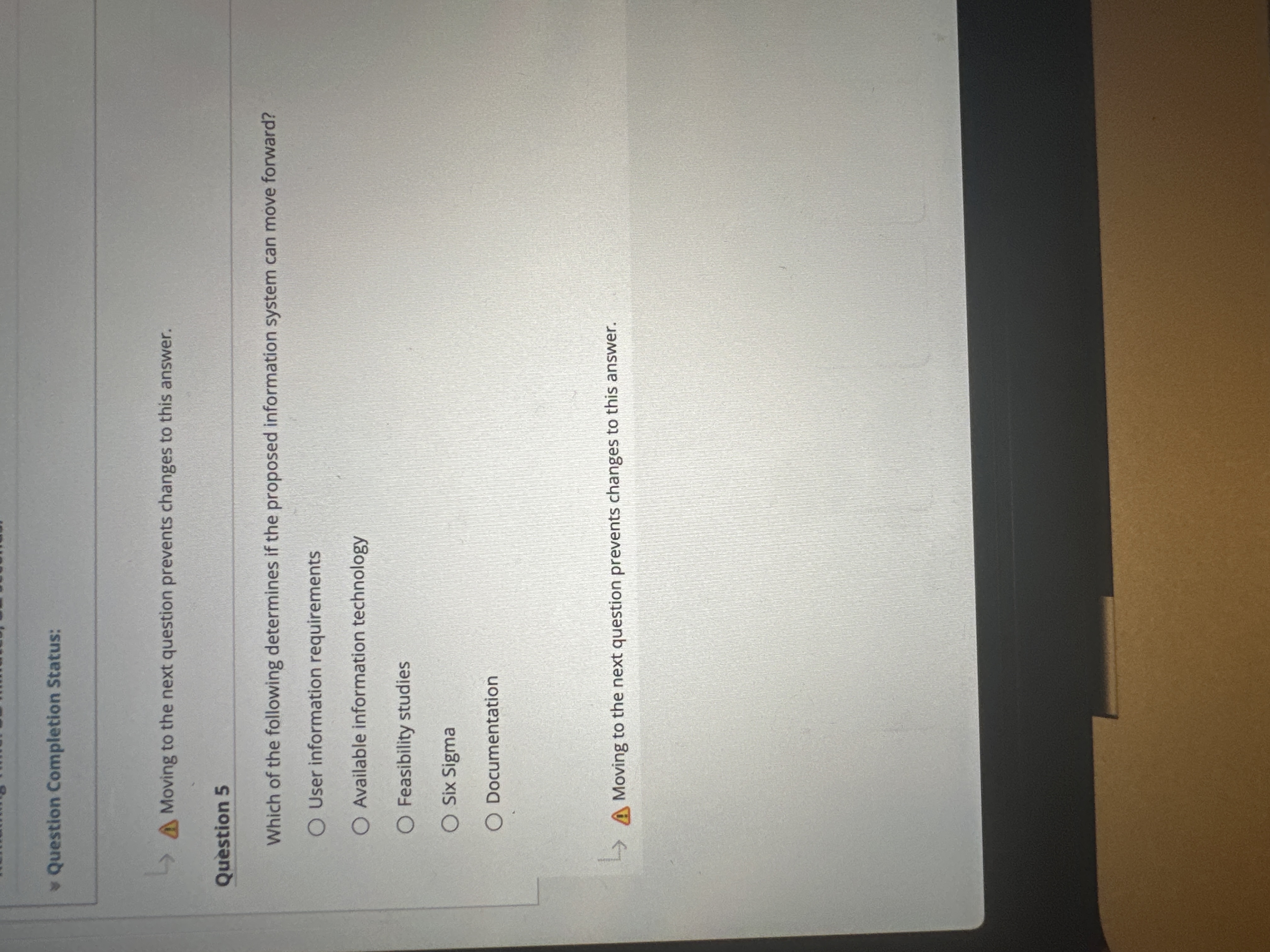 Question 5 Which of the following determines if