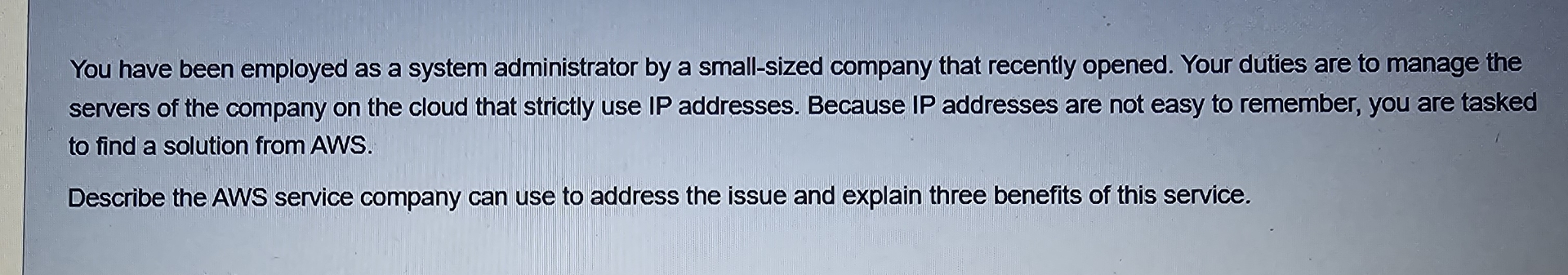You have been employed as a system administrator
