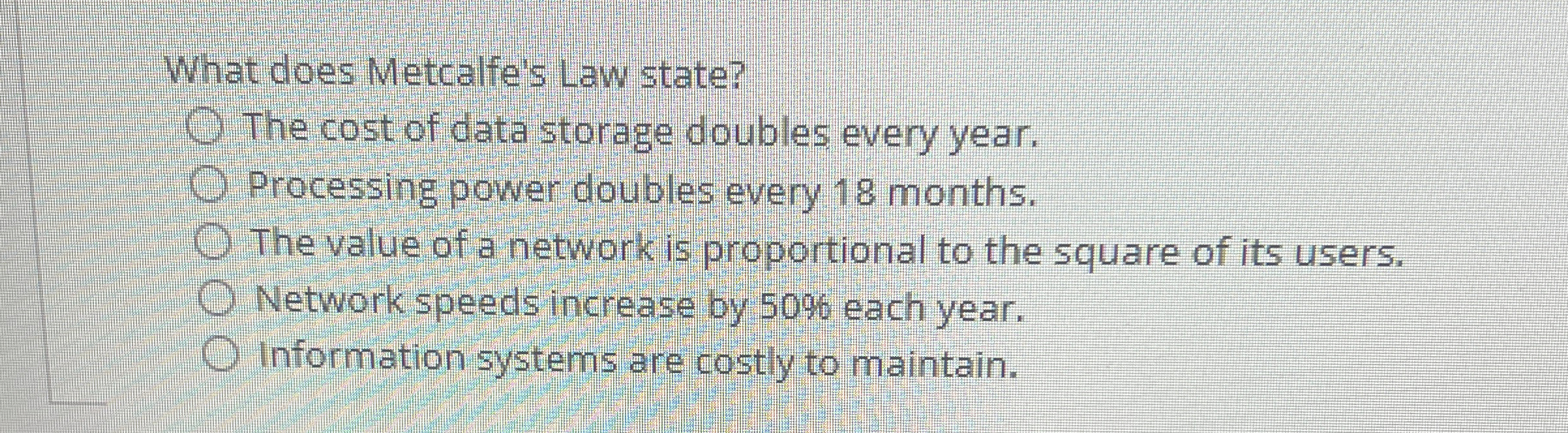 What does Metcalfe's Law state? The cost of data