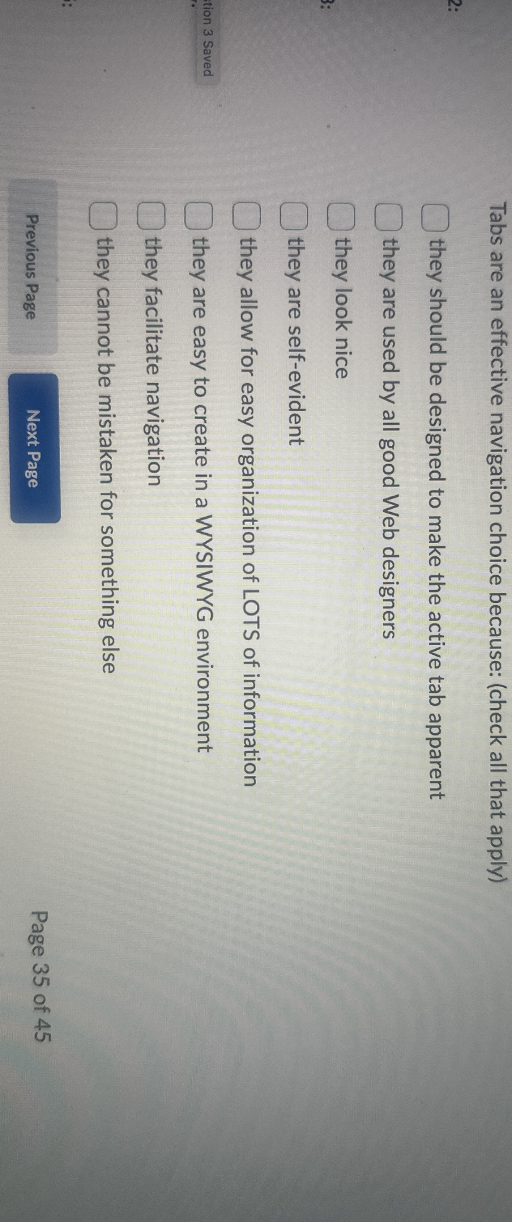 Tabs are an effective navigation choice because: