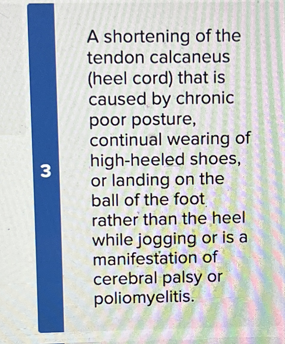 A shortening of the tendon calcaneus ( heel cord