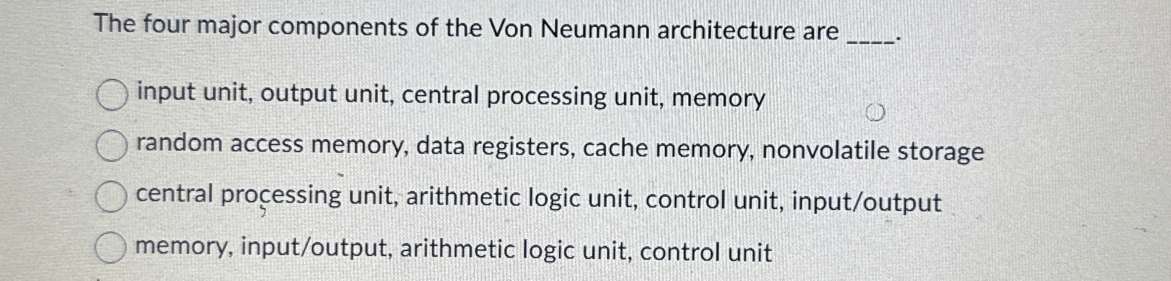 The four major components of the Von Neumann