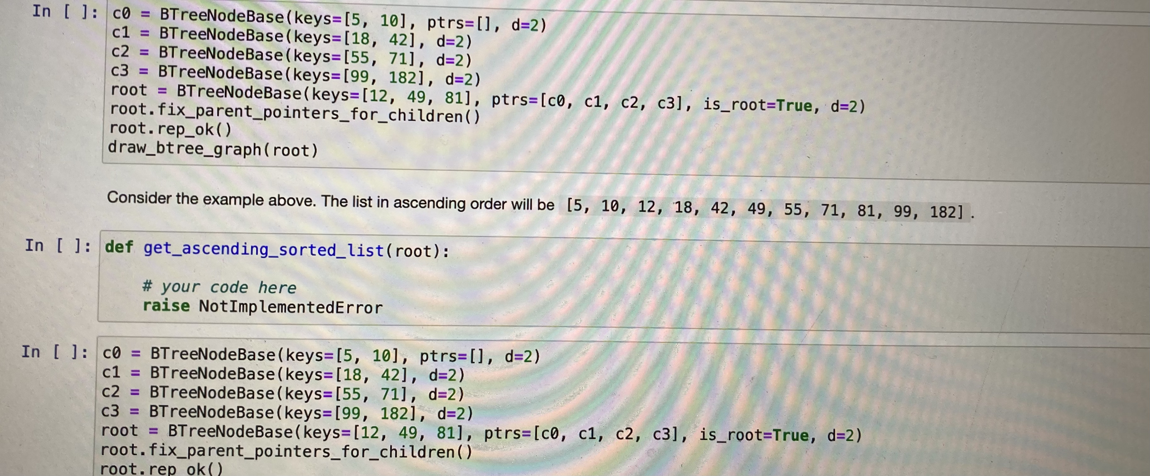 In [ ] : c 0 = BTreeNodeBase ( keys = [ 5 , 1 0 ]
