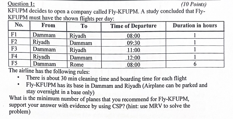 Question 1 : ( 1 0 Points ) KFUPM decides to open