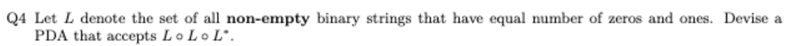 Q 4 Let L denote the set of all non - empty